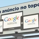 Google AdWords: o que é e quais as vantagens de utilizar