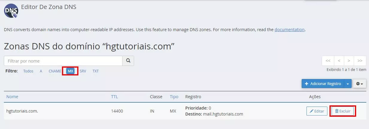 cPanel>zona de DNS> Gerenciar> excluir