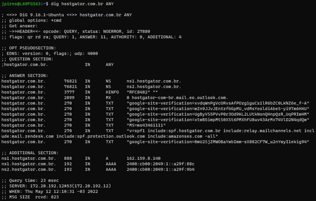 usando o comando dig do Linux no domínio hostgator.com.br com o parametro ANY