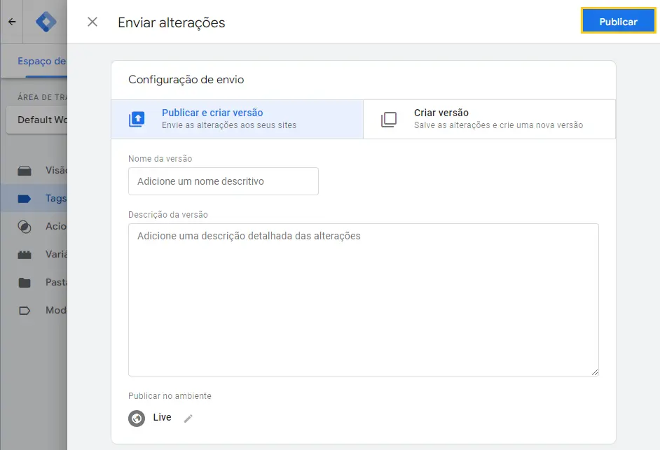 Publicar as alterações do Google Tag Manager