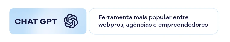 Imagem ilustrativa destacando o Chat GPT como ferramenta popular entre webdesigners, ag&ecirc;ncias e empreendedores, reconhecida por sua efici&ecirc;ncia e acessibilidade.