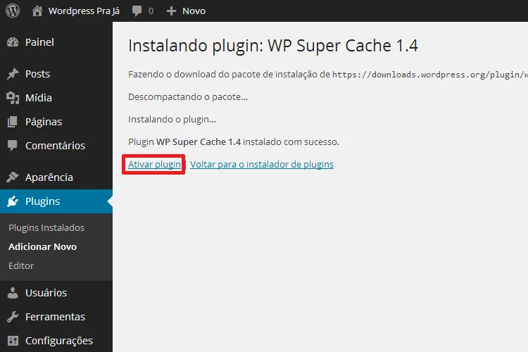 Tela de instala&ccedil;&atilde;o do plugin WP Super Cache 1.4 no painel de administra&ccedil;&atilde;o do WordPress, evidenciando a op&ccedil;&atilde;o de ativar o plugin.