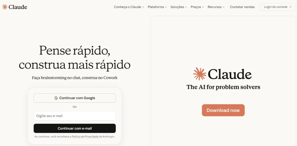 Tela de login do site do Claude (Anthropic) com chamada &ldquo;Pense r&aacute;pido, construa mais r&aacute;pido&rdquo;, op&ccedil;&otilde;es para continuar com Google ou e-mail e bot&atilde;o &ldquo;Download now&rdquo;